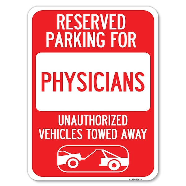 Reserved Parking for Physicians Unauthorized Vehicles Towed Away Parking, A-1824-23079